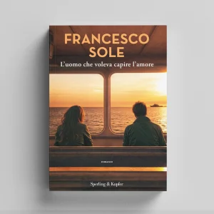 L’uomo che voleva capire l’amore – Copia autografata