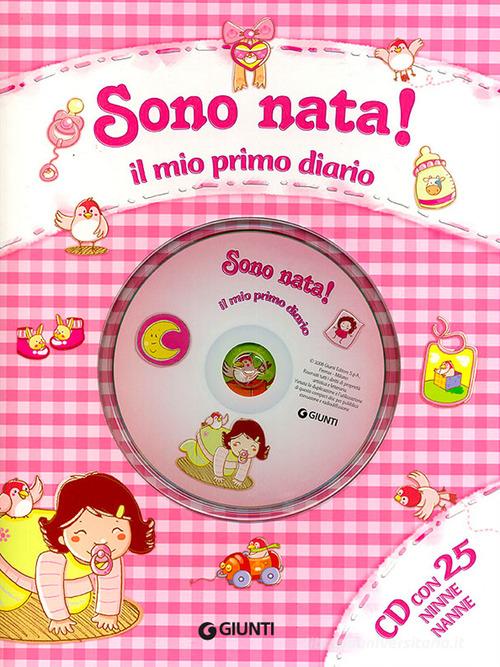 GIUNTI SONO NATA! IL MIO PRIMO DIARIO