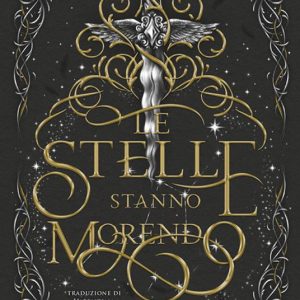 Le stelle stanno morendo
