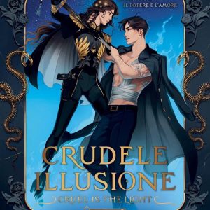 Crudele illusione. Cruel is the light
