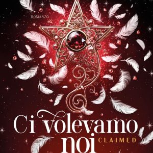 Ci volevamo noi. Claimed – Copia autografata