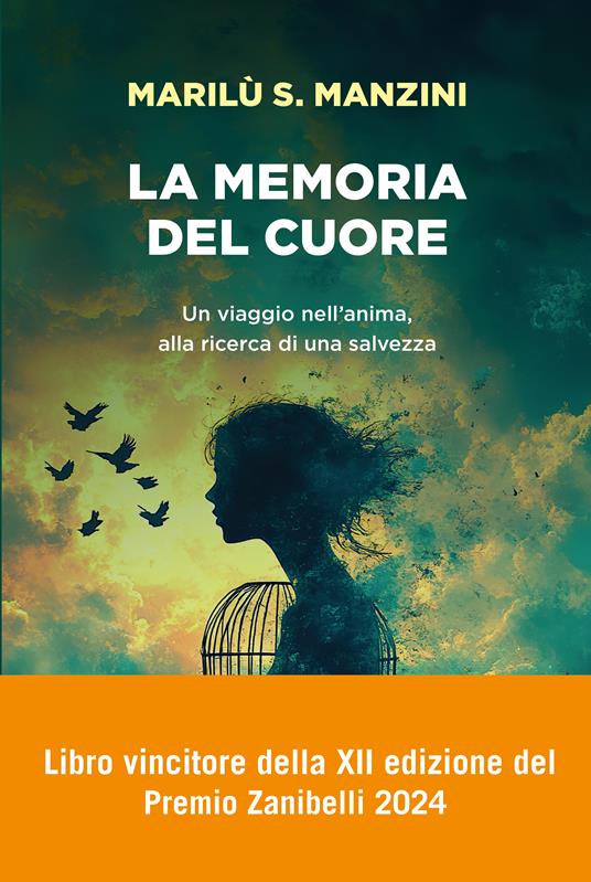 La memoria del cuore. Un viaggio nell’anima, alla ricerca di una salvezza