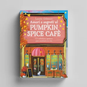 Amori e segreti al Pumpkin Spice Cafè