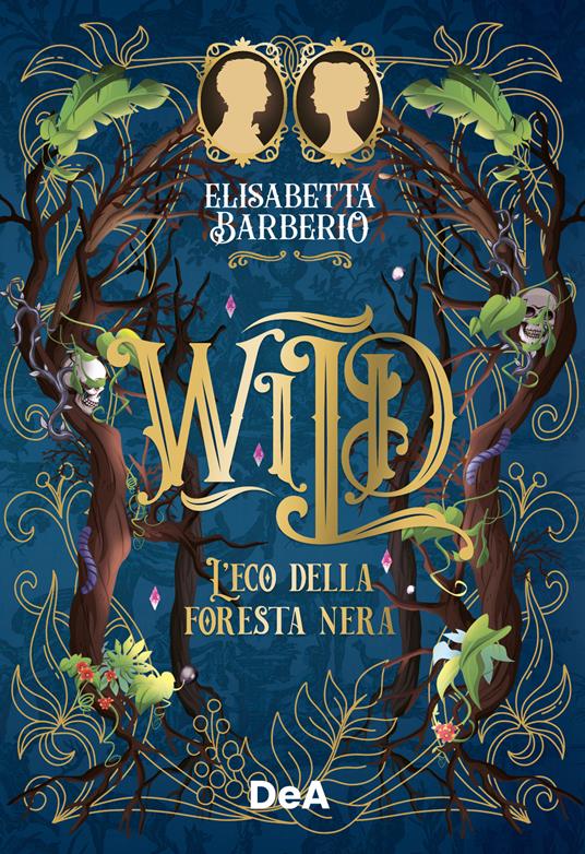 Wild. L’eco della foresta nera